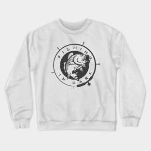 fishing lover fishing in dark Crewneck Sweatshirt